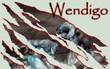 Wendigo by Joseph Sweet